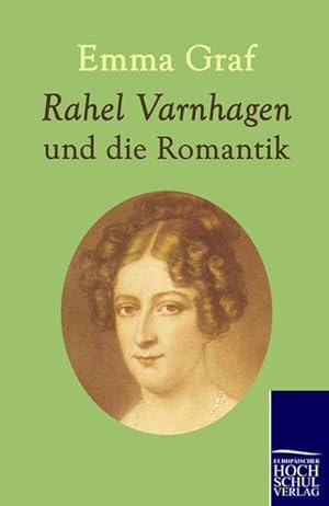 Immagine del venditore per Rahel Varnhagen und die Romantik venduto da BuchWeltWeit Ludwig Meier e.K.