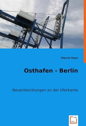 Seller image for Osthafen - Berlin for sale by BuchWeltWeit Ludwig Meier e.K.