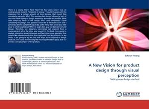 Imagen del vendedor de A New Vision for product design through visual perception a la venta por BuchWeltWeit Ludwig Meier e.K.