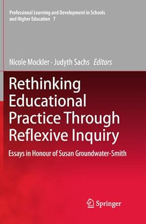 Imagen del vendedor de Rethinking Educational Practice Through Reflexive Inquiry a la venta por BuchWeltWeit Ludwig Meier e.K.