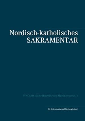 Seller image for Nordisch-katholisches Sakramentar for sale by BuchWeltWeit Ludwig Meier e.K.