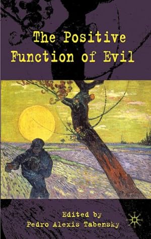 Seller image for The Positive Function of Evil for sale by BuchWeltWeit Ludwig Meier e.K.