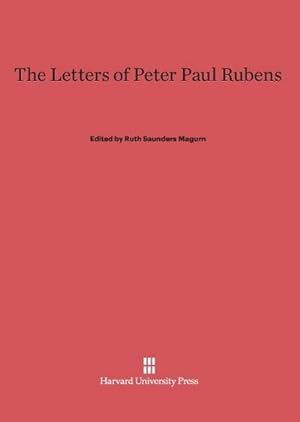 Bild des Verkufers fr The Letters of Peter Paul Rubens zum Verkauf von BuchWeltWeit Ludwig Meier e.K.