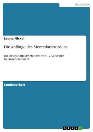 Seller image for Die Anfnge des Mercedarierordens for sale by BuchWeltWeit Ludwig Meier e.K.