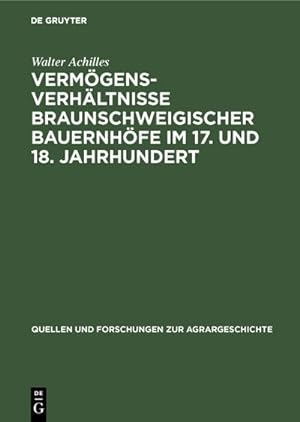 Image du vendeur pour Vermgensverhltnisse braunschweigischer Bauernhfe im 17. und 18. Jahrhundert mis en vente par BuchWeltWeit Ludwig Meier e.K.