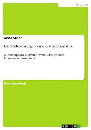Image du vendeur pour Die Todesanzeige - eine Gattungsanalyse mis en vente par BuchWeltWeit Ludwig Meier e.K.