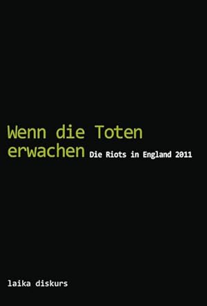 Seller image for Wenn die Toten erwachen : Die Riots in England 2011 for sale by Smartbuy