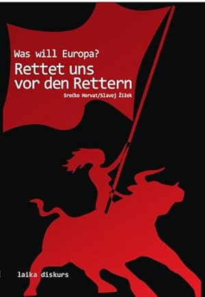 Seller image for Was will Europa? : Rettet uns vor den Rettern for sale by Smartbuy