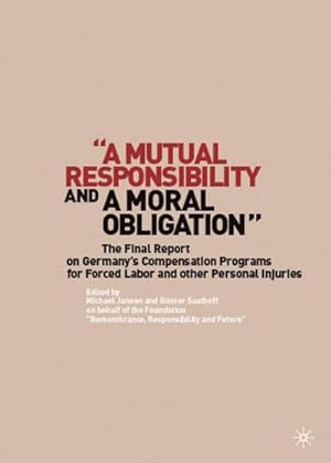 Seller image for A Mutual Responsibility and a Moral Obligation for sale by BuchWeltWeit Ludwig Meier e.K.