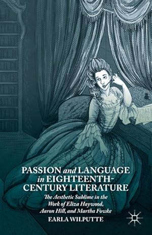 Immagine del venditore per Passion and Language in Eighteenth-Century Literature venduto da BuchWeltWeit Ludwig Meier e.K.