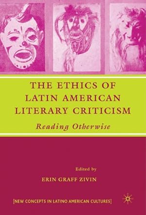 Seller image for The Ethics of Latin American Literary Criticism: Reading Otherwise for sale by BuchWeltWeit Ludwig Meier e.K.