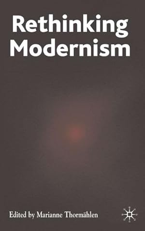 Immagine del venditore per Rethinking Modernism venduto da BuchWeltWeit Ludwig Meier e.K.