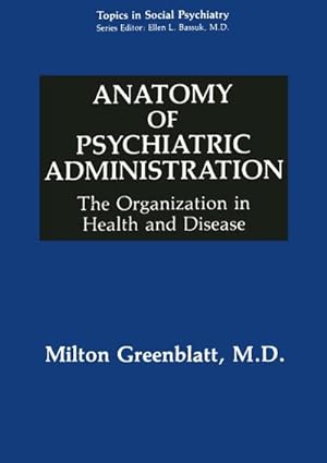 Bild des Verkufers fr Anatomy of Psychiatric Administration zum Verkauf von BuchWeltWeit Ludwig Meier e.K.