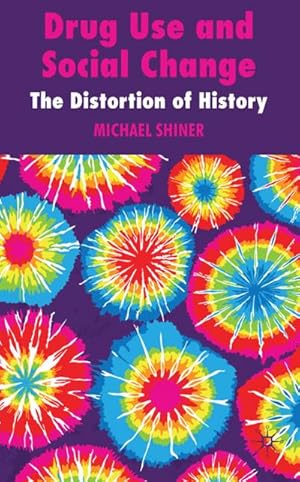 Immagine del venditore per Drug Use and Social Change: The Distortion of History venduto da BuchWeltWeit Ludwig Meier e.K.