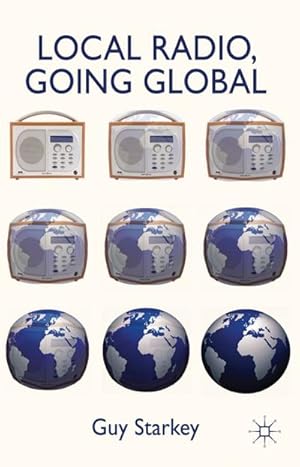 Immagine del venditore per Local Radio, Going Global venduto da BuchWeltWeit Ludwig Meier e.K.