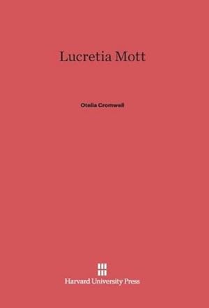 Seller image for Lucretia Mott for sale by BuchWeltWeit Ludwig Meier e.K.