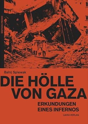 Seller image for Die Hlle von Gaza : Erkundungen eines Infernos for sale by Smartbuy