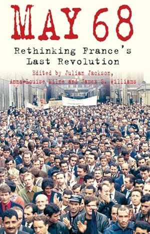 Imagen del vendedor de 5/1/1968: Rethinking France's Last Revolution a la venta por BuchWeltWeit Ludwig Meier e.K.