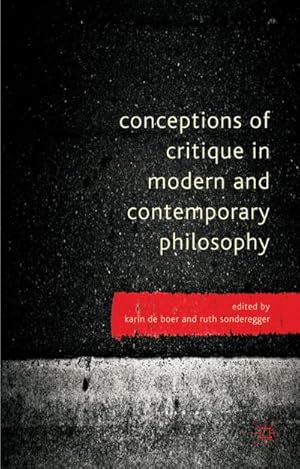 Seller image for Conceptions of Critique in Modern and Contemporary Philosophy for sale by BuchWeltWeit Ludwig Meier e.K.