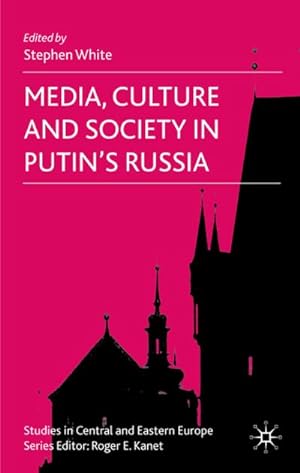 Seller image for Media, Culture and Society in Putin's Russia for sale by BuchWeltWeit Ludwig Meier e.K.