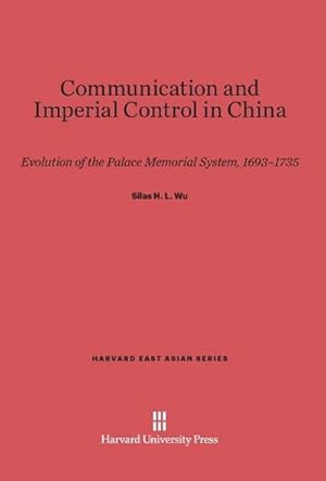 Seller image for Communication and Imperial Control in China for sale by BuchWeltWeit Ludwig Meier e.K.