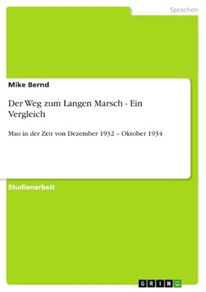 Seller image for Der Weg zum Langen Marsch - Ein Vergleich for sale by BuchWeltWeit Ludwig Meier e.K.