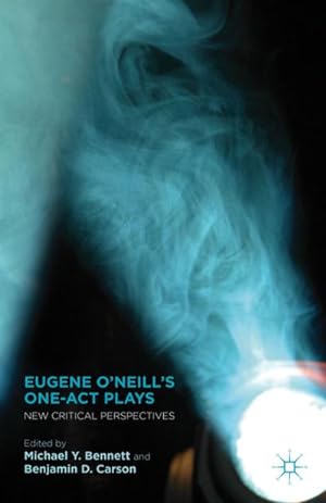 Immagine del venditore per Eugene O'Neill's One-Act Plays venduto da BuchWeltWeit Ludwig Meier e.K.