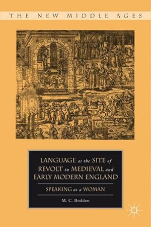 Seller image for Language as the Site of Revolt in Medieval and Early Modern England for sale by BuchWeltWeit Ludwig Meier e.K.