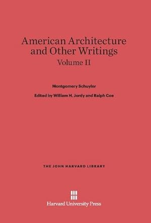 Imagen del vendedor de American Architecture and Other Writings, Volume II a la venta por BuchWeltWeit Ludwig Meier e.K.