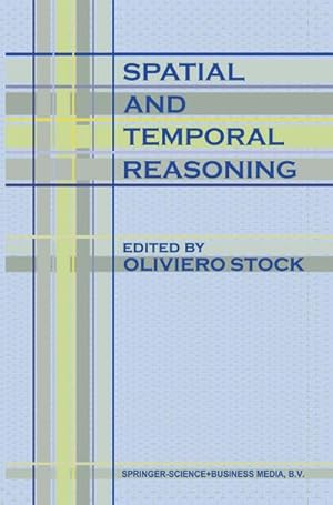 Imagen del vendedor de Spatial and Temporal Reasoning a la venta por BuchWeltWeit Ludwig Meier e.K.