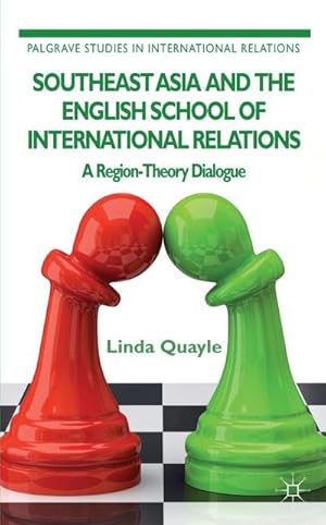 Immagine del venditore per Southeast Asia and the English School of International Relations venduto da BuchWeltWeit Ludwig Meier e.K.