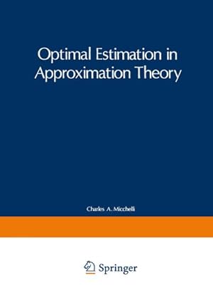 Immagine del venditore per Optimal Estimation in Approximation Theory venduto da BuchWeltWeit Ludwig Meier e.K.