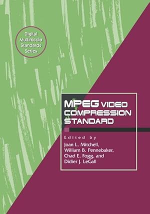 Imagen del vendedor de MPEG Video Compression Standard a la venta por BuchWeltWeit Ludwig Meier e.K.