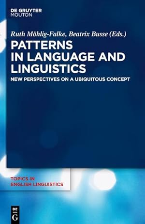 Seller image for Patterns in Language and Linguistics for sale by BuchWeltWeit Ludwig Meier e.K.