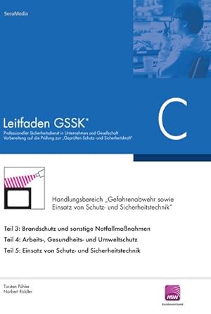 Image du vendeur pour Leitfaden GSSK\* (vorher Unternehmenssicherheit) mis en vente par BuchWeltWeit Ludwig Meier e.K.
