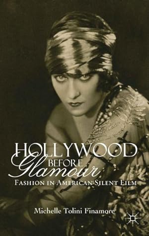 Bild des Verkufers fr Hollywood Before Glamour zum Verkauf von BuchWeltWeit Ludwig Meier e.K.