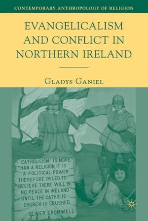 Bild des Verkufers fr Evangelicalism and Conflict in Northern Ireland zum Verkauf von BuchWeltWeit Ludwig Meier e.K.