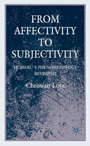 Seller image for From Affectivity to Subjectivity for sale by BuchWeltWeit Ludwig Meier e.K.