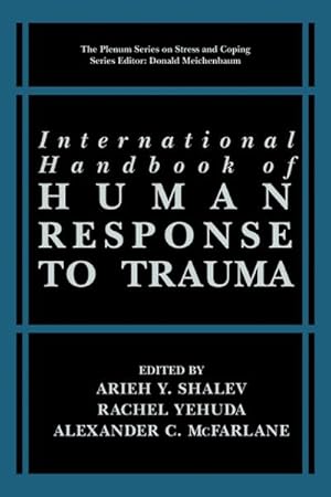 Seller image for International Handbook of Human Response to Trauma for sale by BuchWeltWeit Ludwig Meier e.K.