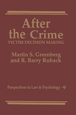 Image du vendeur pour After the Crime:: Victim Decision Making mis en vente par BuchWeltWeit Ludwig Meier e.K.