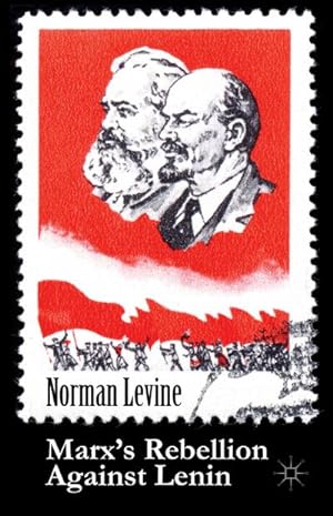 Seller image for Marx's Rebellion Against Lenin for sale by BuchWeltWeit Ludwig Meier e.K.