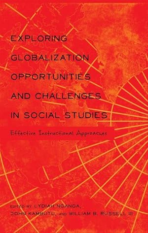 Image du vendeur pour Exploring Globalization Opportunities and Challenges in Social Studies mis en vente par BuchWeltWeit Ludwig Meier e.K.