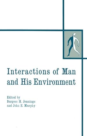 Imagen del vendedor de Interactions of Man and His Environment a la venta por BuchWeltWeit Ludwig Meier e.K.