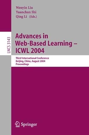 Imagen del vendedor de Advances in Web-Based Learning - ICWL 2004 a la venta por BuchWeltWeit Ludwig Meier e.K.