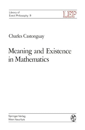 Seller image for Meaning and Existence in Mathematics for sale by BuchWeltWeit Ludwig Meier e.K.