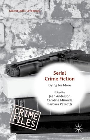 Image du vendeur pour Serial Crime Fiction: Dying for More mis en vente par BuchWeltWeit Ludwig Meier e.K.