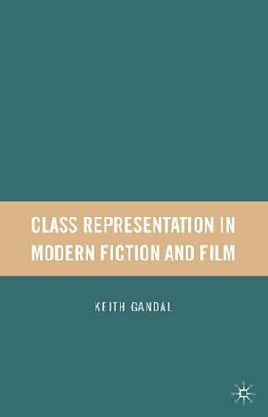 Seller image for Class Representation in Modern Fiction and Film for sale by BuchWeltWeit Ludwig Meier e.K.