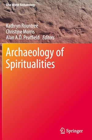 Image du vendeur pour Archaeology of Spiritualities mis en vente par BuchWeltWeit Ludwig Meier e.K.