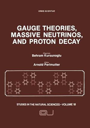 Seller image for Gauge Theories, Massive Neutrinos and Proton Decay for sale by BuchWeltWeit Ludwig Meier e.K.