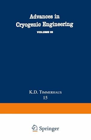Immagine del venditore per Advances in Cryogenic Engineering venduto da BuchWeltWeit Ludwig Meier e.K.